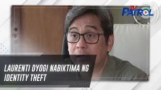 Laurenti Dyogi nabiktima ng identity theft | TV Patrol