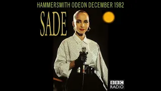 Sade Live at the Hammersmith Odeon, London, 1982(??) (audio only)