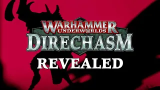 Warhammer Underworlds: Direchasm Revealed!