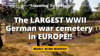 The LARGEST WWII German War cemetery in Europe | Traveling To History Episode 7