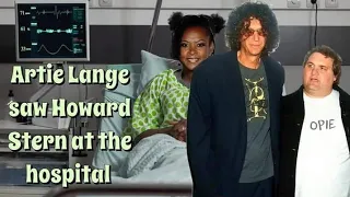 Artie Lange saw Howard Stern at hospital