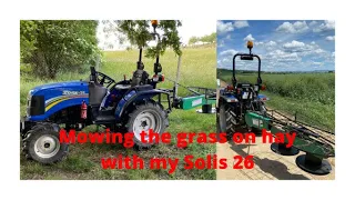 Mowing the grass on hay with my Solis 26 /Part 1/