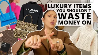 *STOP!* The Luxury Items You Shouldn't Waste Your Money On | Tiana Peri