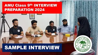AMU Class 9th Interview Preparation - SAMPLE INTERVIEW 01 - AMU CLASS 9th Entrance Exam 2024