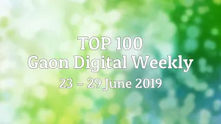 |Top 100| Gaon Digital Weekly Chart, 23 - 29 June 2019