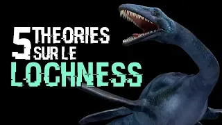 5 THEORIES SUR LE MONSTRE DU LOCH NESS (#10)