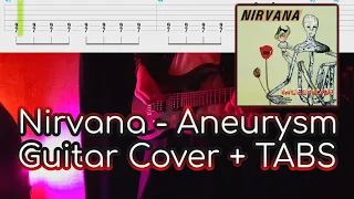 Nirvana - Aneurysm | Guitar Cover + TABS