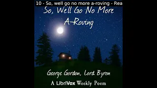 So, We'll Go No More A-Roving by George Gordon, Lord Byron read by Various | Full Audio Book