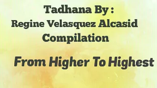 Tadhana Sing By Regine Velasquez Alcasid Compilation