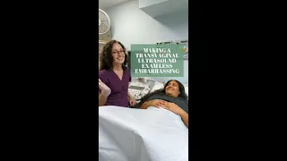 Making a Transvaginal Ultrasound Exam Less Embarrassing