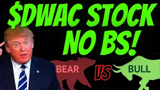 DWAC STOCK - NO BS! - BULL CASE VS BEAR CASE - JAIL TIME? 😲