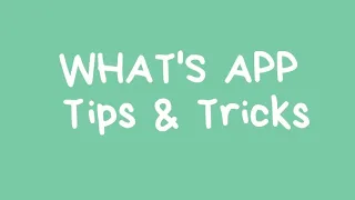 Useful Whatsapp Tips and Tricks Genius Tricks!! by Howtosolve