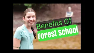 Benefits of Forest School