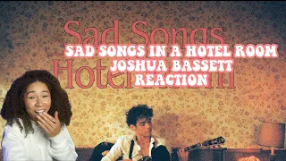 SAD SONGS IN A HOTEL ROOM JOSHUA BASSETT EP REACTION! 💔
