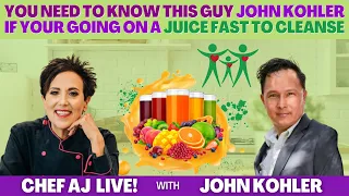 You Need to Know This Guy John Kohler If Your Going on a Juice Fast to Cleanse | CHEF AJ LIVE!