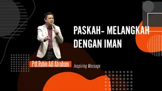 Paskah - Melangkah Dengan Iman