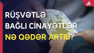 Rüşvət alanların sayı artıb - APA TV