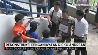 Rekonstruksi Penganiayaan Ricko Andrean, Bobotoh Yang Tewas Dianiaya