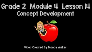 Grade 2 Module 4 Lesson 14 Concept Development NEW