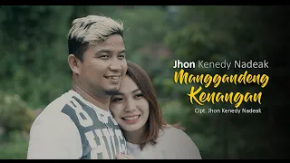 Jhon Kenedy Nadeak - Manggandeng Kenangan (Official Music Video)