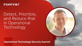 Detect, Prioritize, and Reduce Risk in Operational Technology  | OT Security Summit