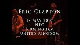 Eric Clapton - 18 May 2010, Birmingham, NEC - Complete show