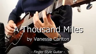 Vanessa Carlton - A Thousand Miles (Seiji Igusa Aarrange ver) / fingerstyle guitar