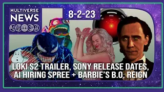 Multiverse News  8.2.23 (Loki Season 2 Trailer arrives! Strike related movie delays begin)