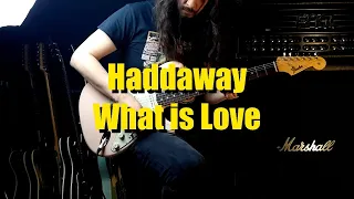 Haddaway - What is Love - Electric Guitar Cover by Yordi López