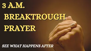 WAKING UP AT 3AM EVERY NIGHT? SAY THIS BREAKTHROUGH PRAYER