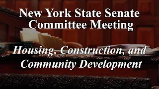 Senate Standing Committee on Housing, Construction, and Community Development - 02/27/2023