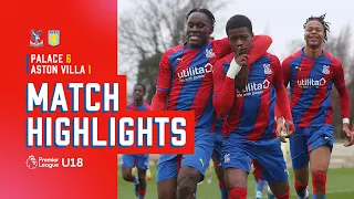 U18 Highlights | Crystal Palace 6-1 Aston Villa