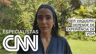 Carmen Perez: Ser vaqueiro depende de experiência de vida | ESPECIALISTA CNN