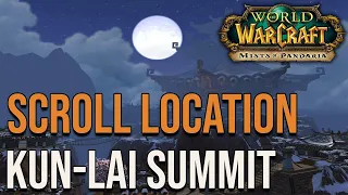 Pandaria The Lorewalkers Exalted Reputation Guide - Scroll Location Kun-Lai Summit