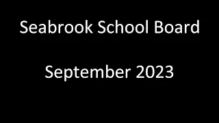 Seabrook NH School Board Meeting - September 2023