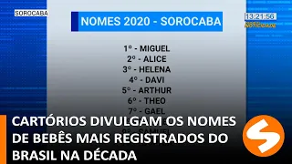 Cartórios divulgam os nomes de bebês mais registrados do Brasil na década | TV Sorocaba SBT