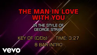 George Strait - The Man In Love With You