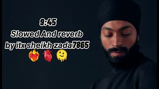 9_45___X_We_Rollin__Prabh_Singh_X_Shubh___𝙗𝙮 𝙞𝙩𝙭 𝙨𝙝𝙚𝙞𝙠𝙝 𝙯𝙖𝙙𝙖 7865 𝙨𝙡𝙤𝙬𝙚𝙙 #slowedandreverb #2024songs