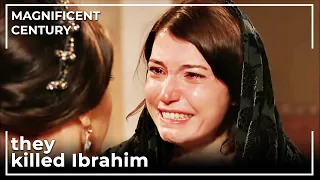 Hatice Thought Ibrahim Was Killled | Magnificent Century