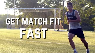 The BEST Way to Get Match Fit for Soccer/Football | Science for Performance Ep.1