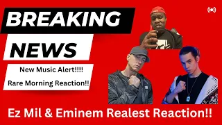 Ez Mil & Eminem - Realest (Reaction)