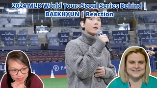 2024 MLB World Tour: Seoul Series Behind | BAEKHYUN | Reaction