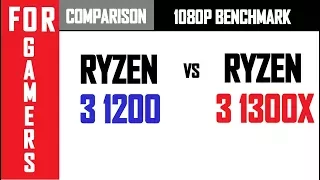 Ryzen 3 1200 VS Ryzen 3 1300X | GTX 1050TI | COMPARISON |