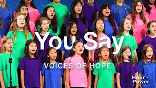 You Say - Voices of Hope