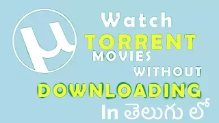 How to watch torrent movies online without download in telugu