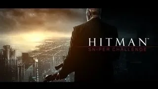 Hitman Sniper Challenge : Gameplay PC HD (under 2:30)