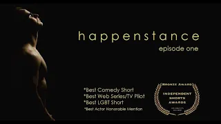 Happenstance - Episode One