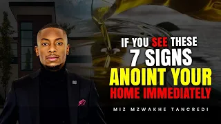 7 signs that your HOME needs to be ANOINTED.