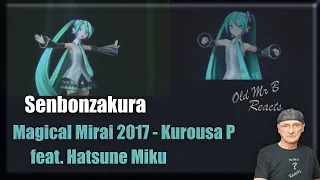 Senbonzakura - Magical Mirai 2017 - Kurousa P feat. Hatsune Miku (Reaction)