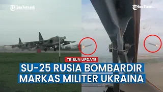 Pesawat Serang Su-25 Rusia Hancurkan Benteng Militer Ukraina di Utara